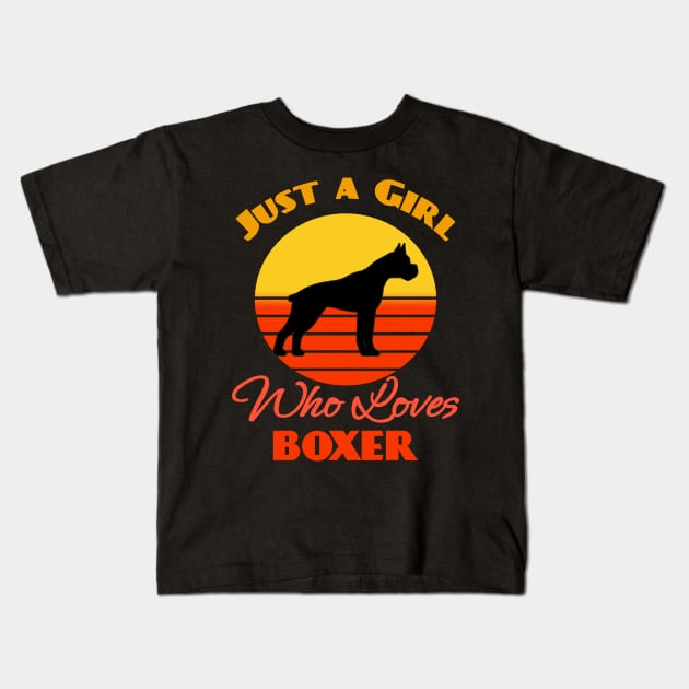 Just a Girl Who Loves Boxer Dog puppy Lover Cute Sunser Retro Funny Kids T-Shirt by Meteor77